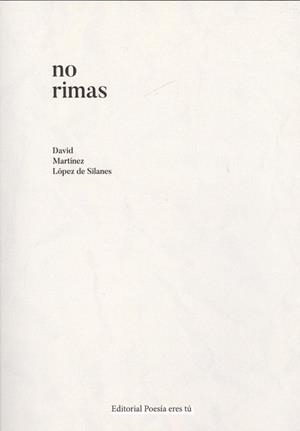 NO RIMAS | 9788417754051 | MARTÍNEZ LÓPEZ DE SILANES, DAVID