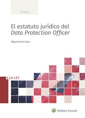 ESTATUTO JURÍDICO DEL DATA PROTECTION OFFICER | 9788490205983 | GAYO, MIGUEL RECIO