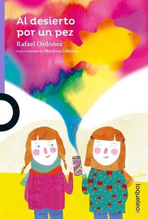 AL DESIERTO POR UN PEZ | 9788491223375 | CUADRADO ORDOÑEZ, RAFAEL