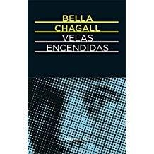 VELAS ENCENDIDAS | 9788494218989 | CHAGALL, BELLA