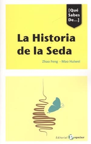 HISTORIA DE LA SEDA, LA | 9788478847723 | FENG, ZHAO / HUIWEI, MAO