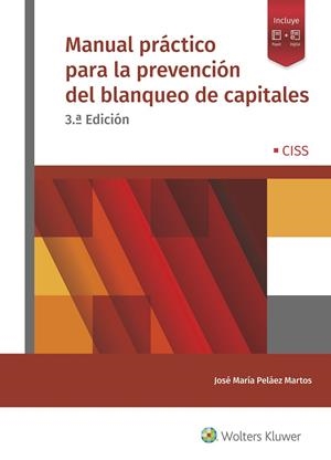 MANUAL PRÁCTICO PARA LA PREVENCIÓN DEL BLANQUEO DE CAPITALES | 9788499540924 | PELÁEZ MARTOS, JOSÉ MARÍA