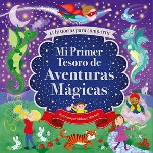 MI PRIMER TESORO DE AVENTURAS MAGICAS | 9788491783947