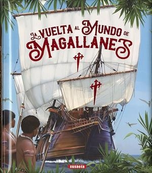 VUELTA AL MUNDO DE MAGALLANES, LA | 9788467767841 | DELGADO, CONSUELO