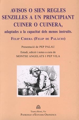 AVISOS O SIEN REGLES SENZILLES A UN PRINCIPIANT CUINER O CUINERA,... | 9999900000115 | CIRERA, FELIP