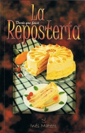 REPOSTERIA, LA | 9788496020078 | MATEOS, INES