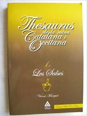 THESAURUS DE LA CUINA CATALANA I OCCITANA - LES SALSES | 9788493338619 | MARQUES, VICENT