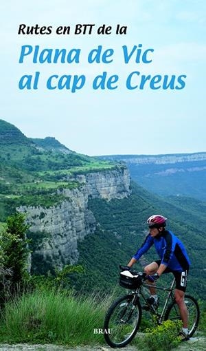 RUTES EN BTT PLANA DE VIC AL CAP DE CREUS | 9788495946317 | RUTES