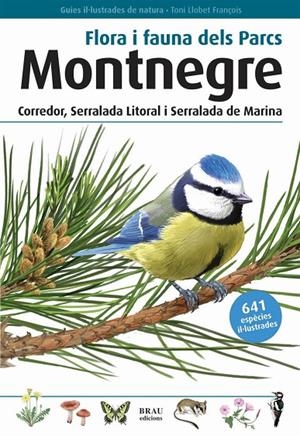 FLORA I FAUNA DELS PARCS MONTNEGRE | 9788496905405 | LLOBET, FRANÇOIS