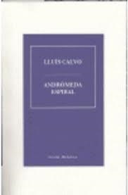 ANDROMEDA ESPIRAL | 9788496443082 | CALVO, LLUIS