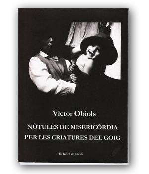 NOTULES DE MISERICORDIA PER LES CRIATURES DEL GOIG | 9788492563173 | OBIOLS, VICTOR