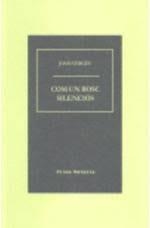 COM UN BOSC SILENCIOS | 9788496716650 | VERGES, JOAN