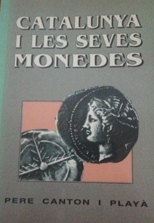 CATALUNYA I LES SEVES MONEDES | 9788487501000 | CANTON, PERE