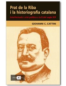 PRAT DE LA RIBA I LA HISTOGRAFIA CATALANA | 9788495916976 | CATTINI, GIOVANI
