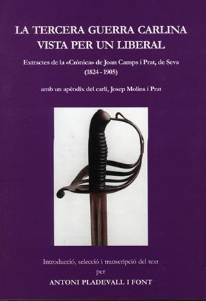 TERCERA GUERRA CARLINA VISTA PER UN LLIBERAL, LA | 9999900000559 | PLADEVALL, ANTONI
