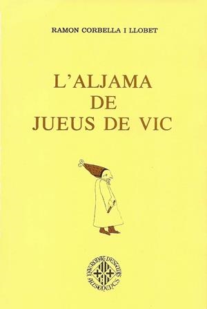 ALJAMA DE JUEUS DE VIC, L' | 9999900000535 | CORBELLA, RAMON