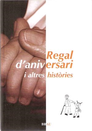 REGAL D'ANIVERSARI I ALTRES HISTÒRIES | 9788496905191 | COLELL MIMÓ, MONTSERRAT / GARRIDO, ALEX