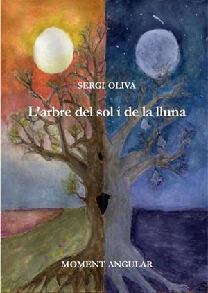 ARBRE DEL SOL I DE LA LLUNA, L' | 9788496716292 | OLIVA, SERGI