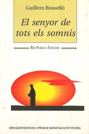 SENYOR DE TOTS ELS SOMNIS, EL | 9788489810495 | ROSSELLO, GUILLEM