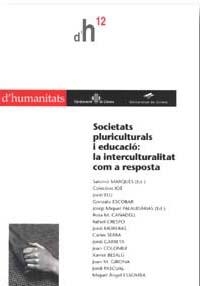 SOCIETATS PLURICULTURALS I EDUCACIO: LA INTERCULTURALITAT COM A RESPOSTA | 9788484580638 | MARQUES, SALOMO