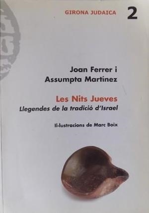 NITS JUEVES, LES - LLEGENDES DE LA TRADICIO D'ISRAEL | 9788484960096 | FERRER / MARTINEZ