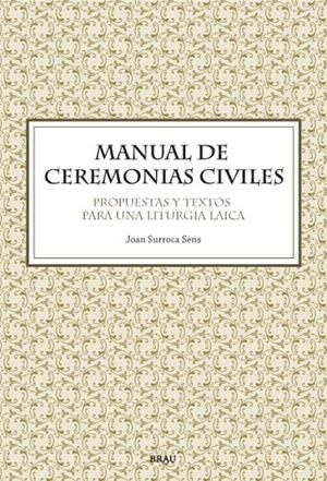 MANUAL DE CEREMONIAS CIVILES | 9788496905108 | SURROCA, JOAN