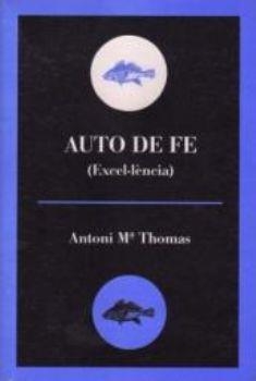 AUTO DE FE EXCEL·LENCIA | 9788495232564 | THOMAS, A. M.