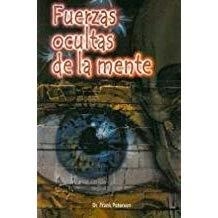 FUERZAS OCULTAS DE LA MENTE | 9788496020016 | PETERSON, FRANK