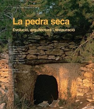 PEDRA SECA EVOLUCIO ARQUITECTURA I RESTAURACIÓ, LA | 9788496905375 | CONGOST, ROSA