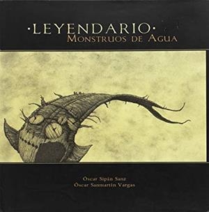 LEYENDARIO MONSTRUOS DE AGUA | 9788495608529 | SIPAN SANZ, OSCAR