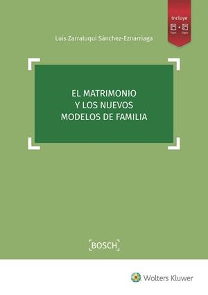 MATRIMONIO Y LOS NUEVOS MODELOS DE FAMILIA, EL | 9788490903520 | ZARRALUQUI SÁNCHEZ-EZNARRIAGA, LUIS
