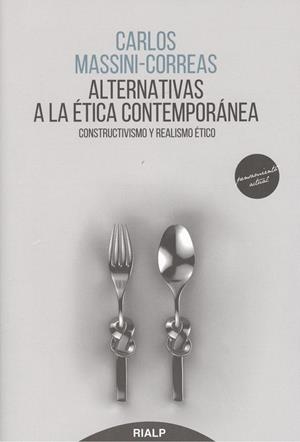 ALTERNATIVAS A LA ÉTICA CONTEMPORÁNEA | 9788432150791 | MASSINI-CORRERAS, CARLOS