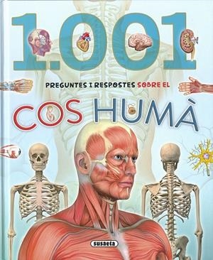 1001 PREGUNTES I RESPOSTES SOBRE EL COS HUMÁ | 9788467766332 | SUSAETA, EQUIP