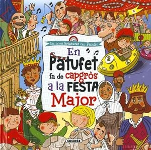 EN PATUFET FA DE CAPGROS A LA FESTA MAJOR | 9788467766226 | CASSANY, MIA
