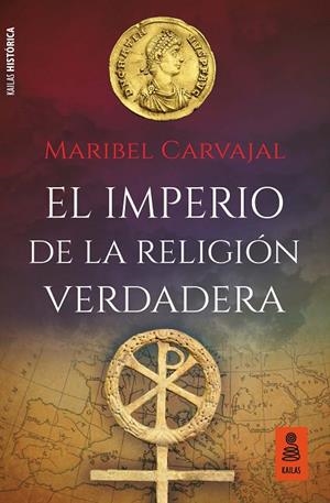 IMPERIO DE LA RELIGIÓN VERDADERA, EL | 9788417248437 | CARVAJAL, MARIBEL