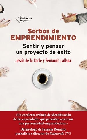 SORBOS DE EMPRENDIMIENTO | 9788417622398 | DE LA CORTE, JESUS / LALLANAÇ, FERNANDO