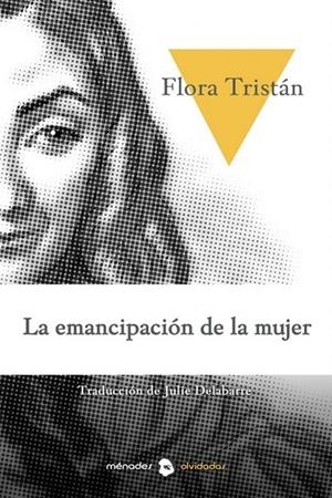 EMANCIPACIÓN DE LA MUJER O HISTORIA DE UNA PARIA, LA | 9788412000610 | TRISTÁN, FLORA