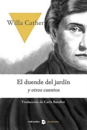 DUENDE DEL JARDÍN Y OTROS CUENTOS, EL | 9788412000665 | CATHER, WILLA