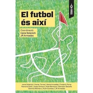 FUTBOL ÉS AIXÍ, EL | 9788494609497