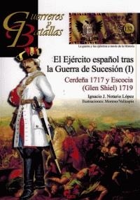 EJÉRCITO ESPAÑOL TRAS LA GUERRA DE SUCESIÓN (I), EL | 9788494996504 | NOTARIO LÓPEZ, IGNACIO J.