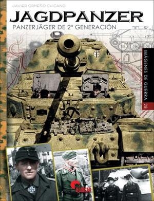 JAGDPANZER. PANZERJÄGER DE SEGUNDA GENERACIÓN | 9788494891793 | ORMEÑO CHICANO, JAVIER