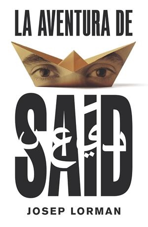 AVENTURA DE SAID, LA | 9788491825104 | LORMAN, JOSEP