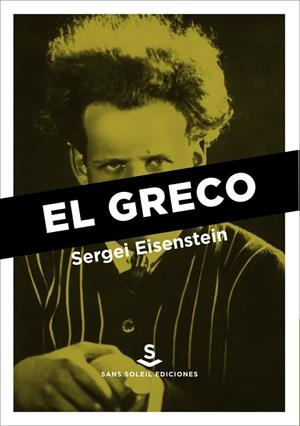 GRECO, EL | 9788494839672 | EISENSTEIN, SERGEI