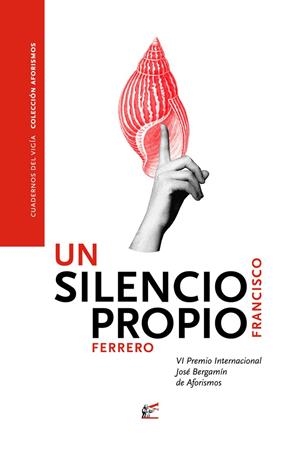 SILENCIO PROPIO, UN | 9788495430823 | FERRERO, FRANCISCO