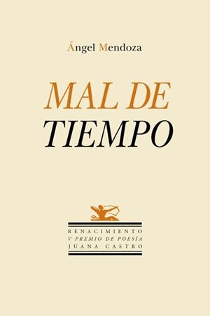 MAL DE TIEMPO | 9788417550646 | MENDOZA, ANGEL