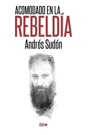 ACOMODADO EN LA REBELDÍA | 9788494912184 | SUDON, ANDRES