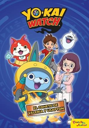 YO-KAI WATCH. EL COHETE DE VALERIA Y USAPYON | 9788408206446 | YO-KAI WATCH