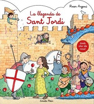 LLEGENDA DE SANT JORDI, LA. AMB OLOR | 9788491377122 | ARGEMÍ, ROSER