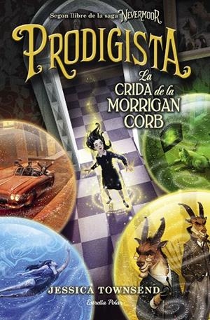 PRODIGISTA. LA CRIDA DE LA MORRIGAN CORB | 9788491377634 | TOWNSEND, JESSICA