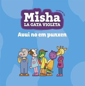 MISHA LA GATA VIOLETA 06. AVUI NO EM PUNXEN | 9788424663896